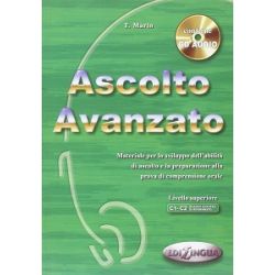Ascolto Avanzato (C1-C2) Libro dello studente + CD Audio