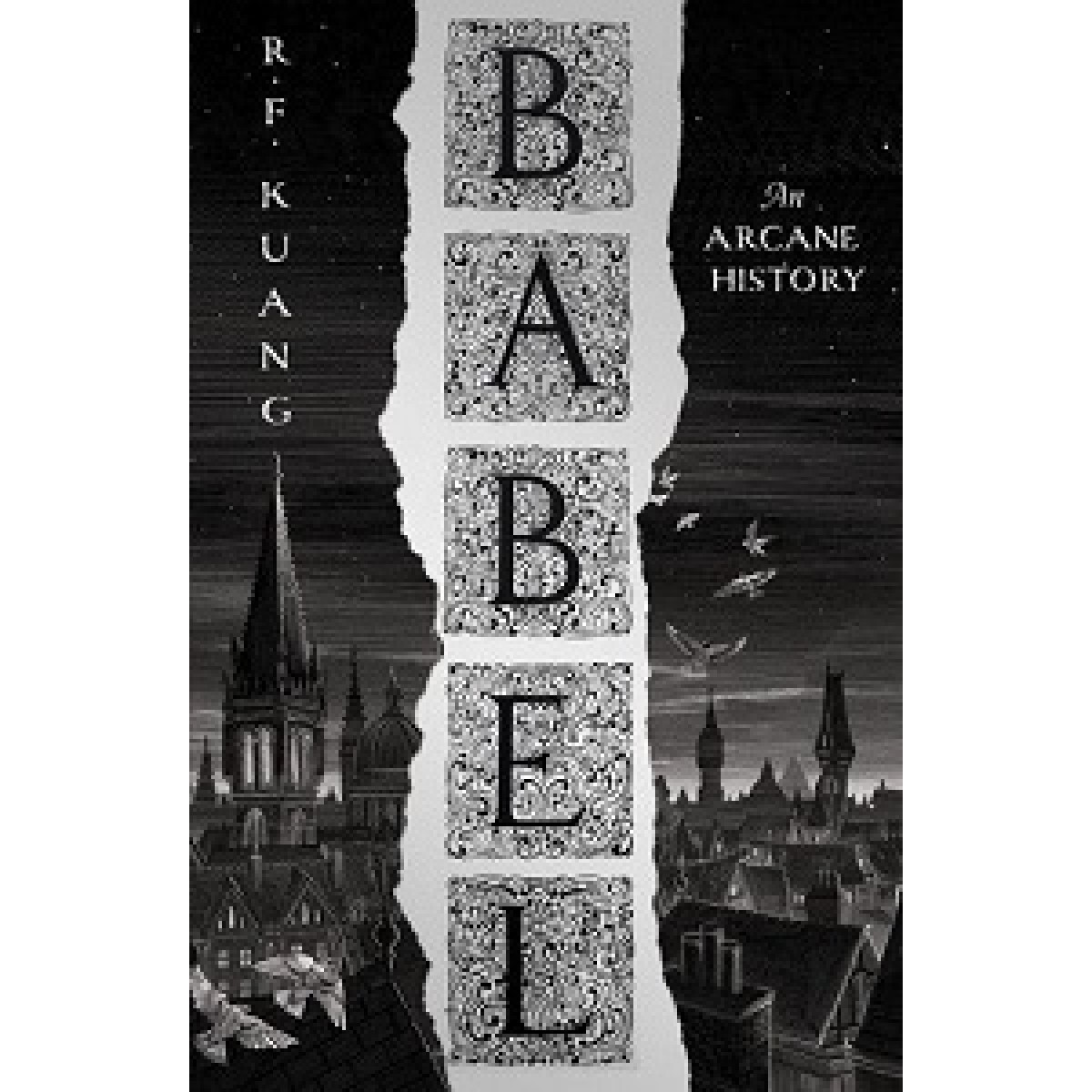 Babel, Or the Necessity of Violence: An Arcane History of the Oxford Translators' Revolution