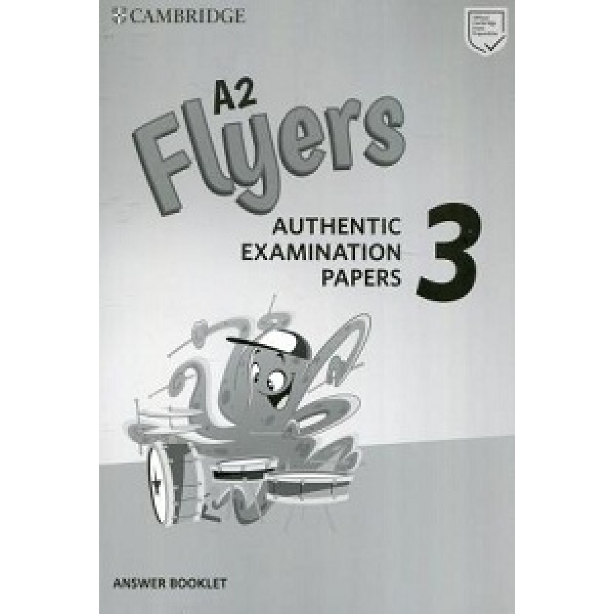 Cambridge English Flyers 3 for Revised Exam from 2018 Answer Booklet