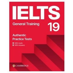 Cambridge Practice Tests IELTS 19 General with Answers, Downloadable Audio and Resource Bank