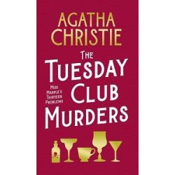 Christie The Tuesday Club Murders: Miss Marple's Thirteen Problems