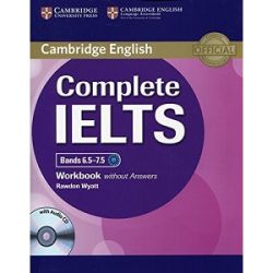 Complete IELTS Bands 6.5-7.5 Workbook without Answers with Audio CD