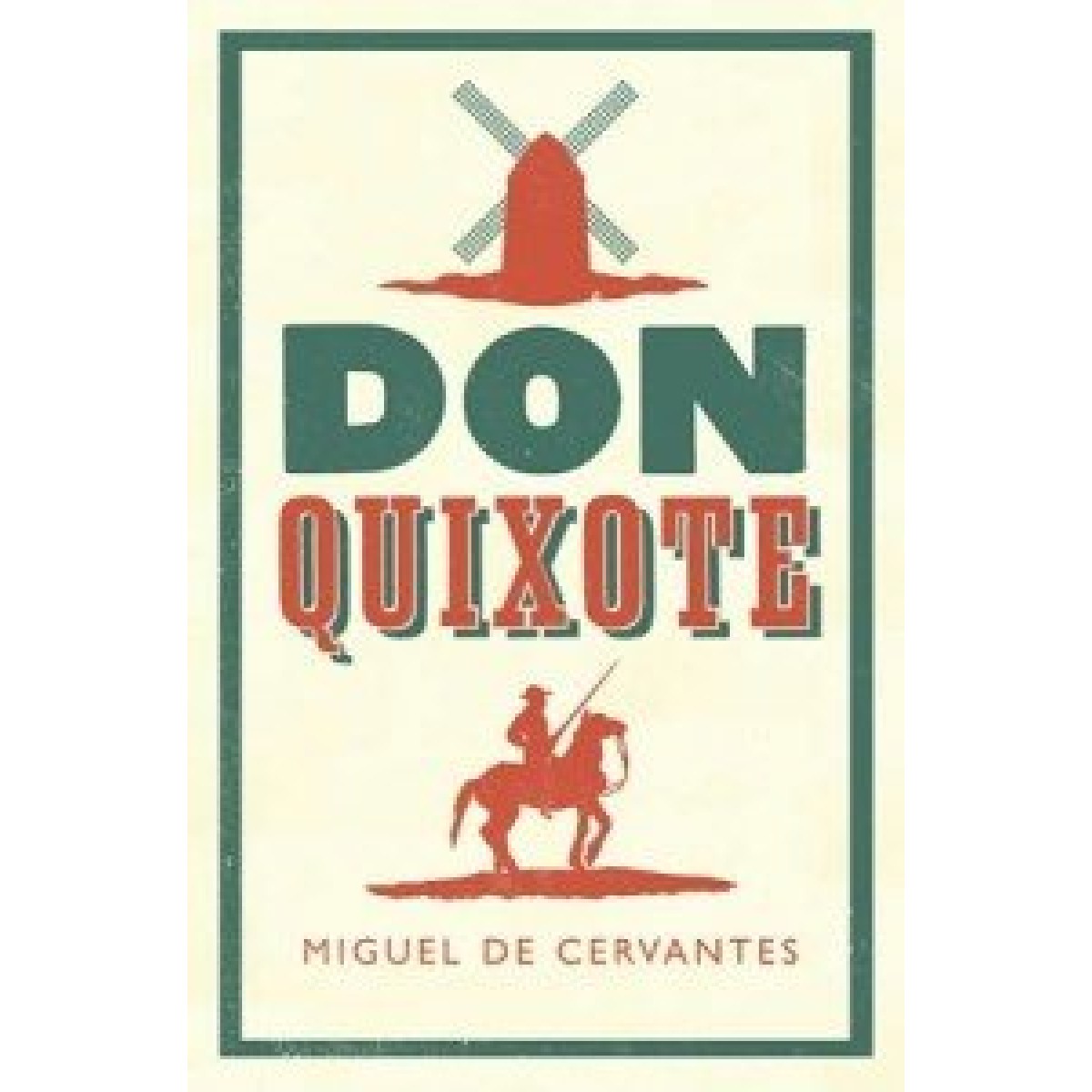 Don Quixote Don Quixote