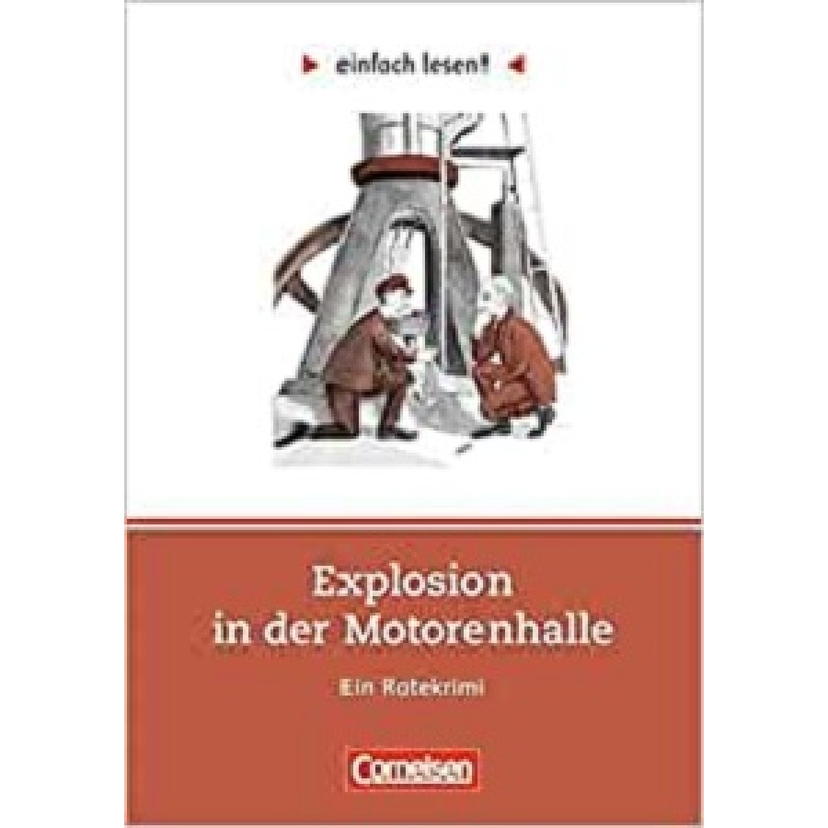 einfach lesen 2 Explosion in der Motorenhalle