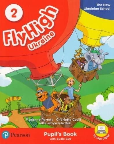 Fly High UKRAINE 2 Pupil's Book (Підручник) / PEARSON Fly High UKRAINE 2 Pupil's Book (Підручник) / PEARSON