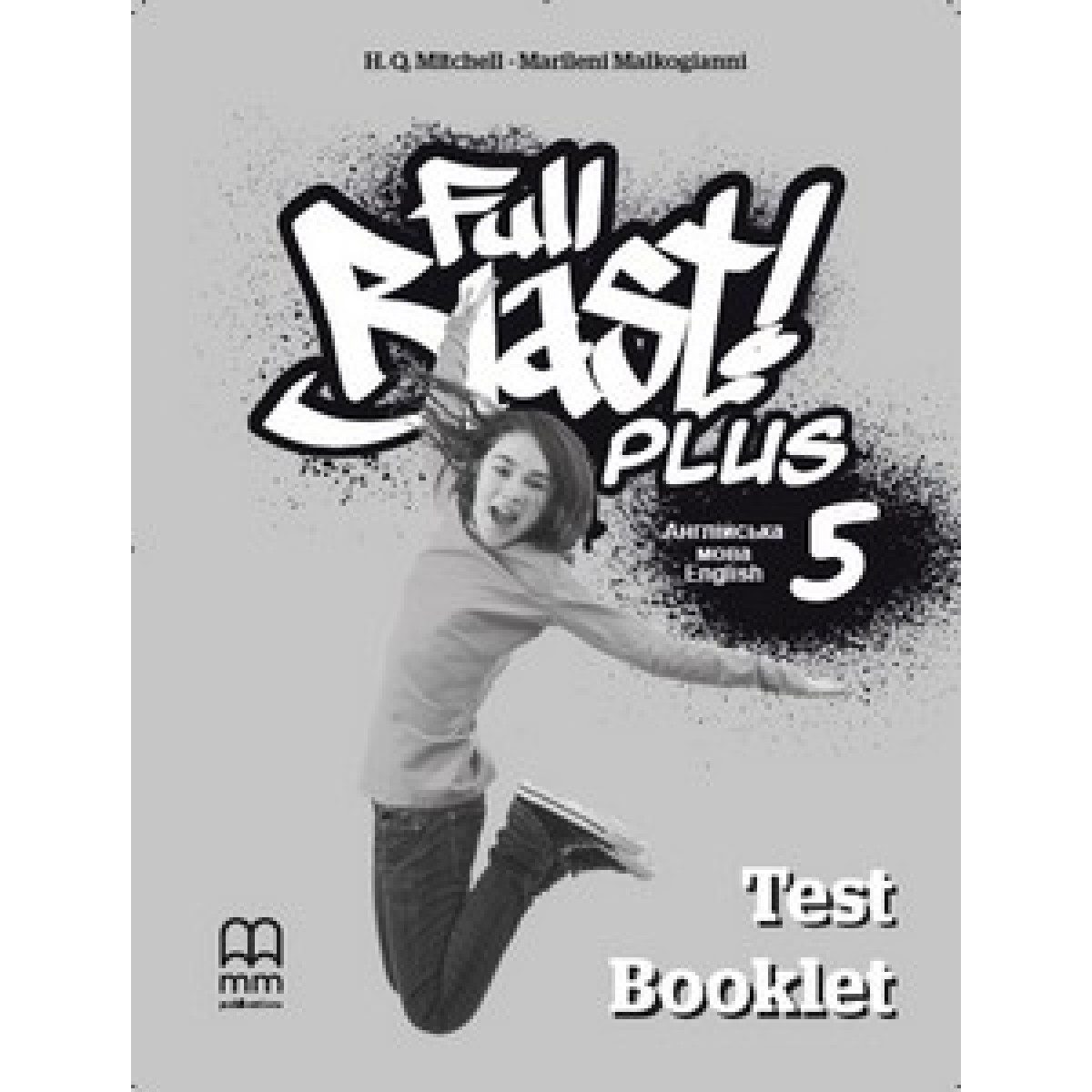 Full Blast Plus 5 Test Booklet — тести з англійської для 5 класу (НУШ)