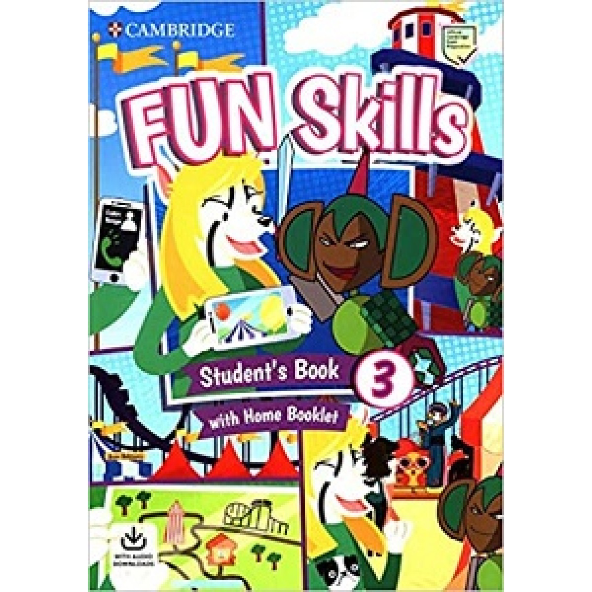 Fun Skills Level 3 SB with Home Booklet and Downloadable Audio