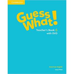 Guess What! Level 6 Teacher's Book with DVD