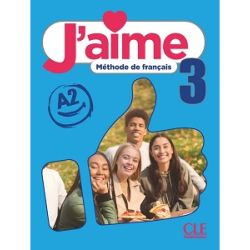 J'aime 3 (A2) Livre de l'élève