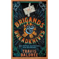 Legends & Lattes Book2: Brigands & Breadknives [Paperback]