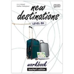 New Destinations Level B2 WB Teacher's Ed.