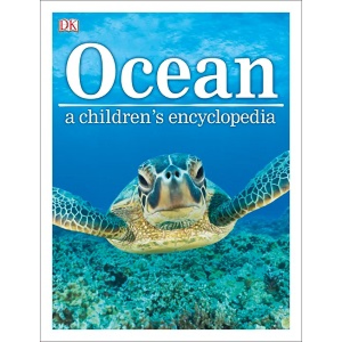 Ocean A Children's Encyclopedia