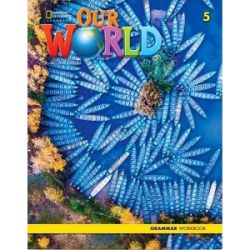 Our World 2nd Edition 5 Grammar Workbook
