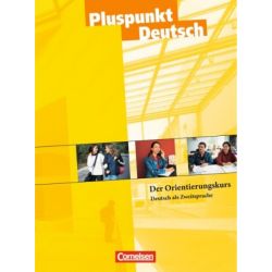 Pluspunkt Deutsch Orientierungskurs Kursheft