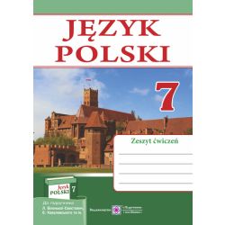 Польська мова. Робочий зошит для 7-го класу. (3 рік навчання, до підручника Л. Біленької-Свистович)