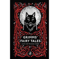 Puffin Clothbound Classics: Grimms' Fairy Tales [Hardcover]