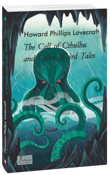 The Call of Cthulhu and Other Weird Tales
