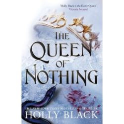 The Folk of the Air Book3: The Queen of Nothing [Paperback]