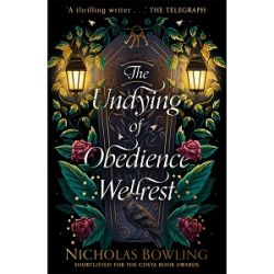 The Undying of Obedience Wellrest