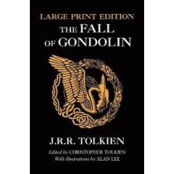 Tolkien The Fall of Gondolin