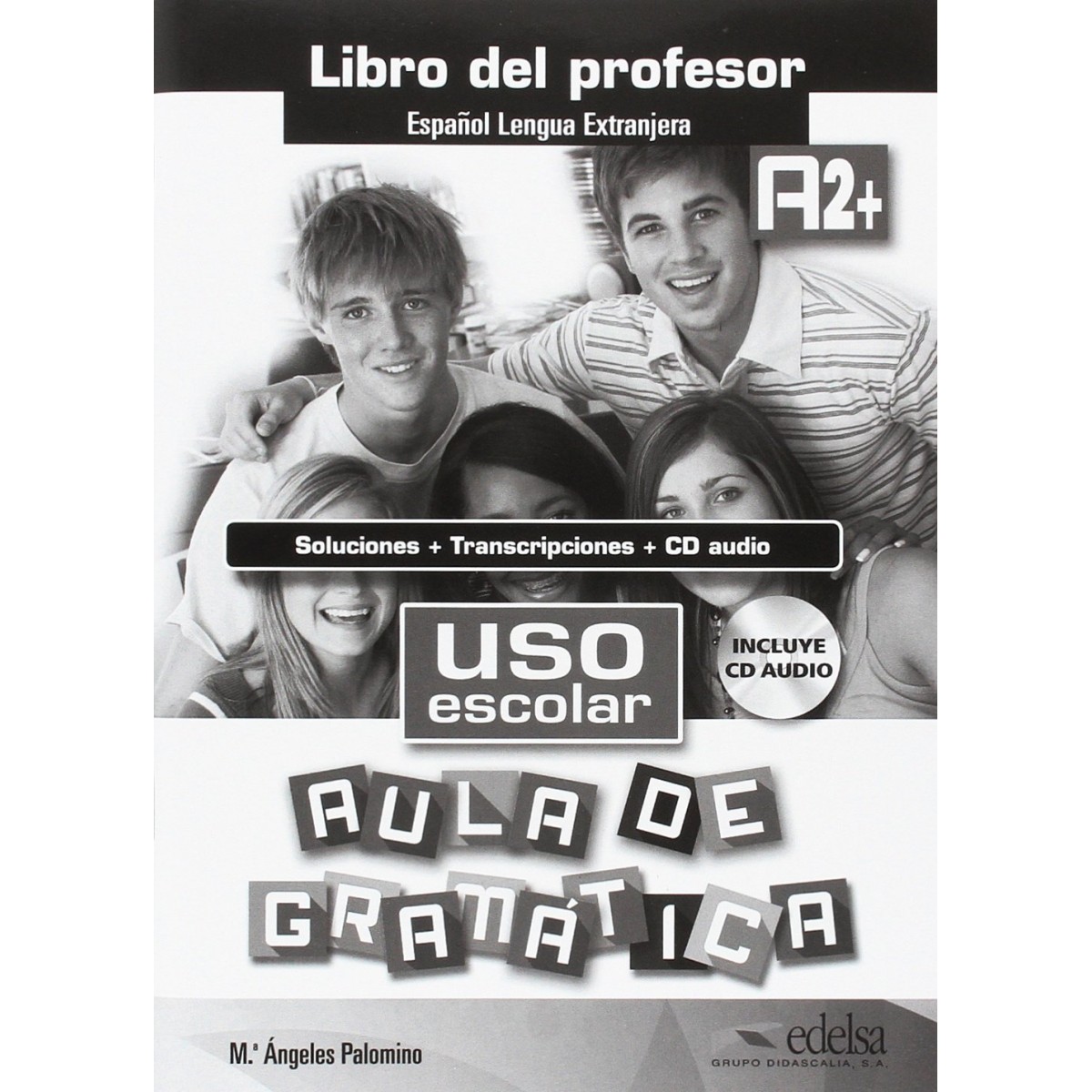 Uso escolar aula de gramatica A2+ Libro del profesor Uso escolar aula de gramatica A2+ Libro del profesor