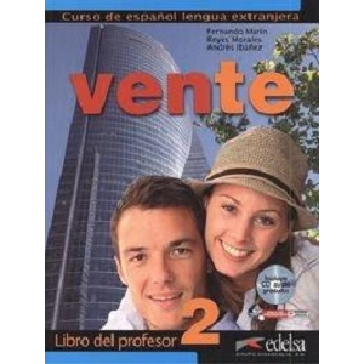 Vente 2 (B1) Libro del profesor + CD audio GRATUITA Vente 2 (B1) Libro del profesor + CD audio GRATUITA