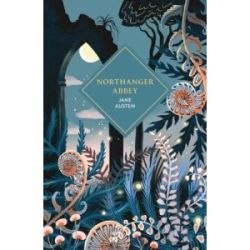 Vintage Classics: Northanger Abbey